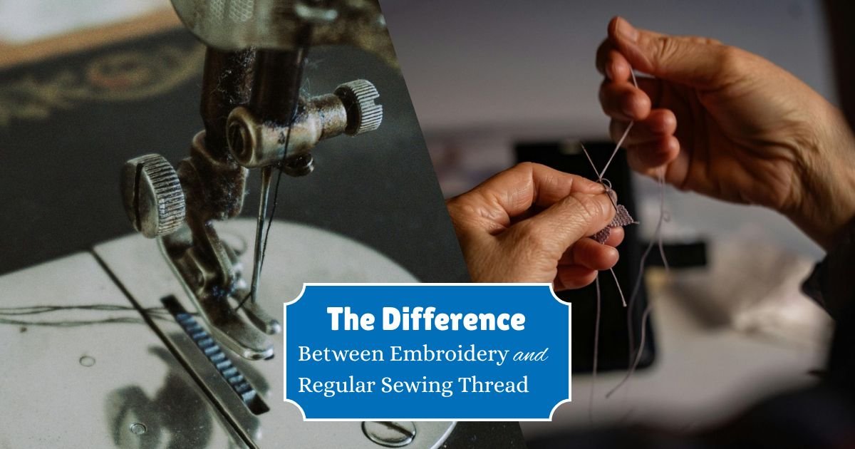 Embroidery vs Regular Sewing Thread
